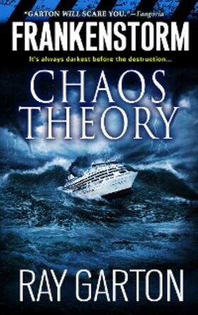 Garton |  Frankenstorm: Chaos Theory | eBook | Sack Fachmedien