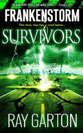 Garton |  Frankenstorm: Survivors | eBook | Sack Fachmedien