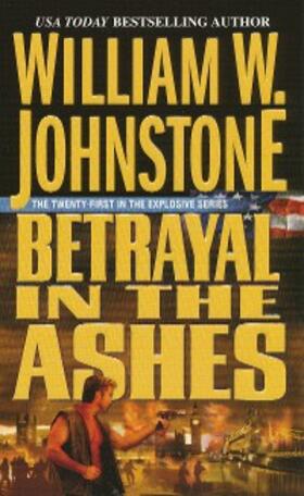 Johnstone |  Betrayal in the Ashes | eBook | Sack Fachmedien