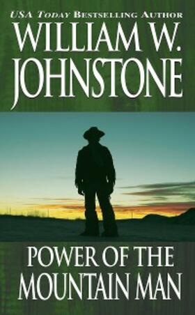Johnstone |  Power of the Mountain Man | eBook | Sack Fachmedien