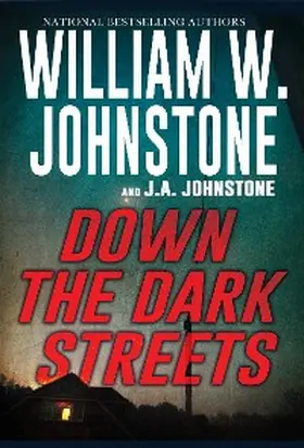 Johnstone |  Down the Dark Streets | eBook | Sack Fachmedien