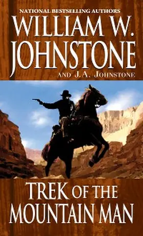 Johnstone |  Trek of the Mountain Man | eBook | Sack Fachmedien