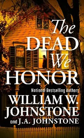 Johnstone |  The Dead We Honor | eBook | Sack Fachmedien