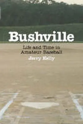 Kelly |  Bushville | Buch |  Sack Fachmedien