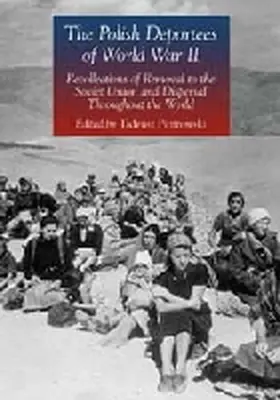 Piotrowski |  The Polish Deportees of World War II | Buch |  Sack Fachmedien