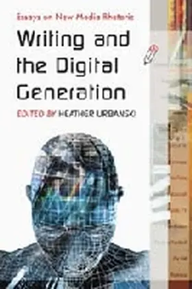 Urbanski |  Writing and the Digital Generation | Buch |  Sack Fachmedien