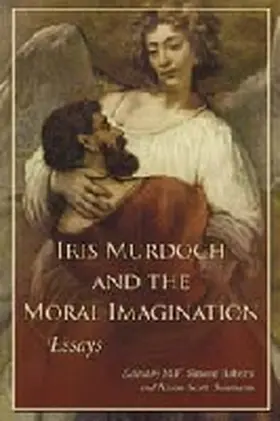 Roberts / Scott-Baumann |  Iris Murdoch and the Moral Imagination | Buch |  Sack Fachmedien