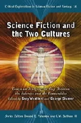 Westfahl / Slusser |  Science Fiction and the Two Cultures | Buch |  Sack Fachmedien