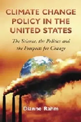 Rahm |  Climate Change Policy in the United States | Buch |  Sack Fachmedien