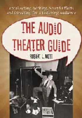Mott |  The Audio Theater Guide | Buch |  Sack Fachmedien