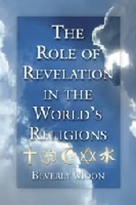 Moon |  The Role of Revelation in the World's Religions | Buch |  Sack Fachmedien