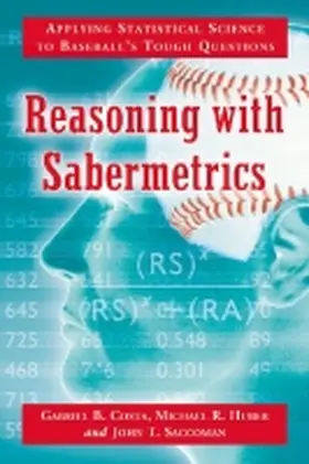 Costa / Huber / Saccoman |  Reasoning with Sabermetrics | Buch |  Sack Fachmedien