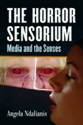 Ndalianis |  The Horror Sensorium | Buch |  Sack Fachmedien