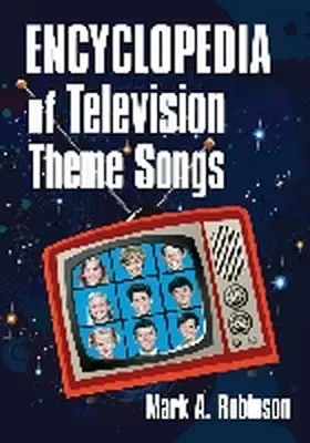 Robinson |  Encyclopedia of Television Theme Songs | Buch |  Sack Fachmedien