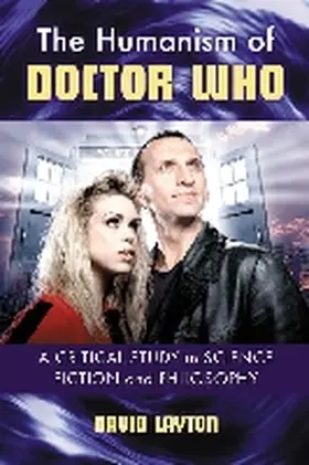 Layton |  The Humanism of Doctor Who | Buch |  Sack Fachmedien