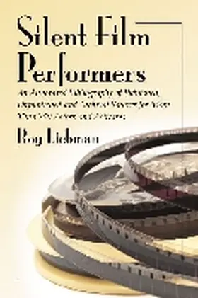 Liebman |  Silent Film Performers | Buch |  Sack Fachmedien