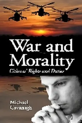 Cavanagh |  War and Morality | Buch |  Sack Fachmedien