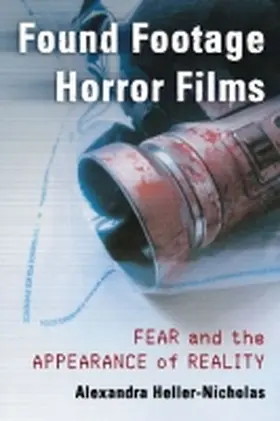 Heller-Nicholas |  Found Footage Horror Films | Buch |  Sack Fachmedien