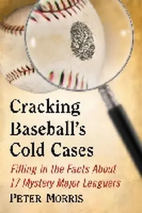 Morris |  Cracking Baseball's Cold Cases | Buch |  Sack Fachmedien