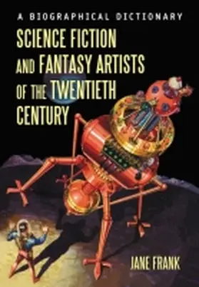 Frank |  Science Fiction and Fantasy Artists of the Twentieth Century | Buch |  Sack Fachmedien