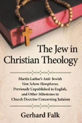Falk |  The Jew in Christian Theology | Buch |  Sack Fachmedien