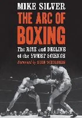 Silver |  The Arc of Boxing | Buch |  Sack Fachmedien