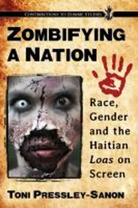Pressley-Sanon |  Zombifying a Nation | Buch |  Sack Fachmedien