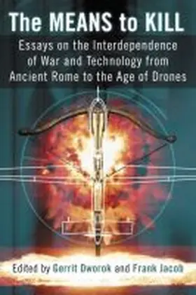 Dworok / Jacob |  The Means to Kill | Buch |  Sack Fachmedien