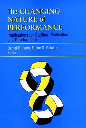 Ilgen / Pulakos |  The Changing Nature of Performance | Buch |  Sack Fachmedien