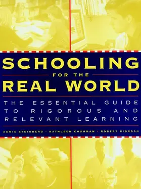 Steinberg / Cushman / Riordan |  Schooling for the Real World | Buch |  Sack Fachmedien