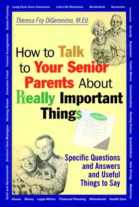 DiGeronimo |  How to Talk to Your Senior Parents about Really Important Things | Buch |  Sack Fachmedien