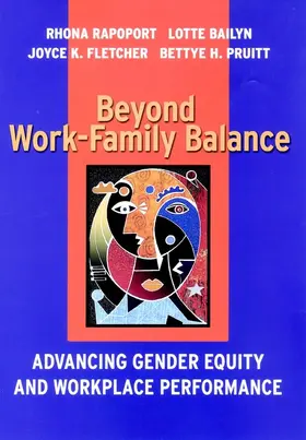 Rapoport / Bailyn / Fletcher |  Beyond Work-Family Balance | Buch |  Sack Fachmedien
