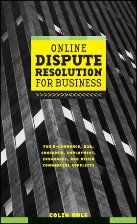 Rule |  Online Dispute Resolution for Business | Buch |  Sack Fachmedien