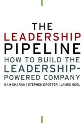 Charan / Drotter / Noel |  The Leadership Pipeline | eBook | Sack Fachmedien
