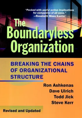 Ashkenas / Ulrich / Jick |  The Boundaryless Organization | Buch |  Sack Fachmedien