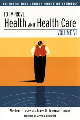 Isaacs / Knickman |  To Improve Health and Health Care | Buch |  Sack Fachmedien