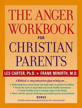 Carter / Minirth |  The Anger Workbook for Christian Parents | Buch |  Sack Fachmedien