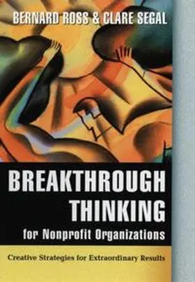 Ross / Segal |  Breakthrough Thinking for Nonprofit Organizations | eBook | Sack Fachmedien