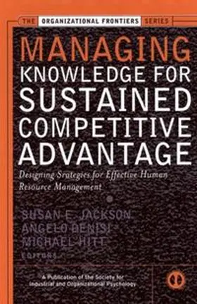 Jackson / DeNisi / Hitt |  Managing Knowledge for Sustained Competitive Advantage | eBook | Sack Fachmedien