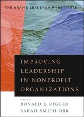 Riggio / Smith Orr |  Improving Leadership in Nonprofit Organizations | eBook | Sack Fachmedien