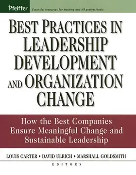Ulrich / Goldsmith / Carter |  Best Practices in Leadership Development and Organization Change | Buch |  Sack Fachmedien