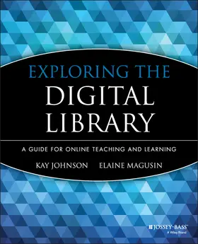 Johnson / Magusin | Exploring the Digital Library | Buch | 978-0-7879-7627-9 | sack.de