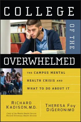 Kadison / DiGeronimo |  College of the Overwhelmed | Buch |  Sack Fachmedien