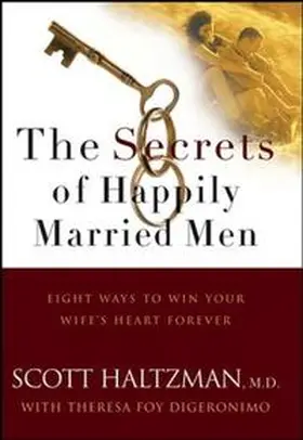 Haltzman / DiGeronimo |  The Secrets of Happily Married Men | eBook | Sack Fachmedien