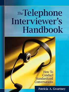 Gwartney |  The Telephone Interviewer's Handbook | Buch |  Sack Fachmedien