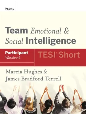 Hughes / Bradford Terrell |  Team Emotional and Social Intelligence (Tesi Short) Participant Workbook | Buch |  Sack Fachmedien