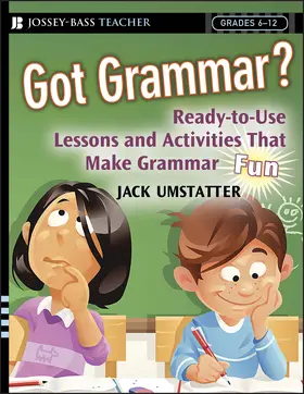 Umstatter |  Got Grammar? Ready-To-Use Lessons and Activities That Make Grammar Fun! | Buch |  Sack Fachmedien
