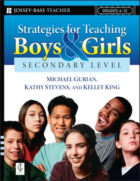 Gurian / Stevens / King |  Strategies for Teaching Boys and Girls -- Secondary Level | Buch |  Sack Fachmedien