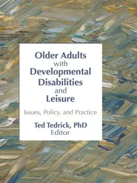 Tedrick |  Older Adults With Developmental Disabilities and Leisure | Buch |  Sack Fachmedien