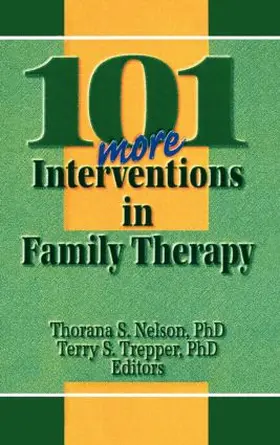 Nelson / Trepper |  101 More Interventions in Family Therapy | Buch |  Sack Fachmedien